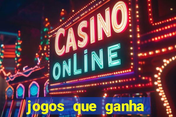 jogos que ganha dinheiro ao se cadastrar